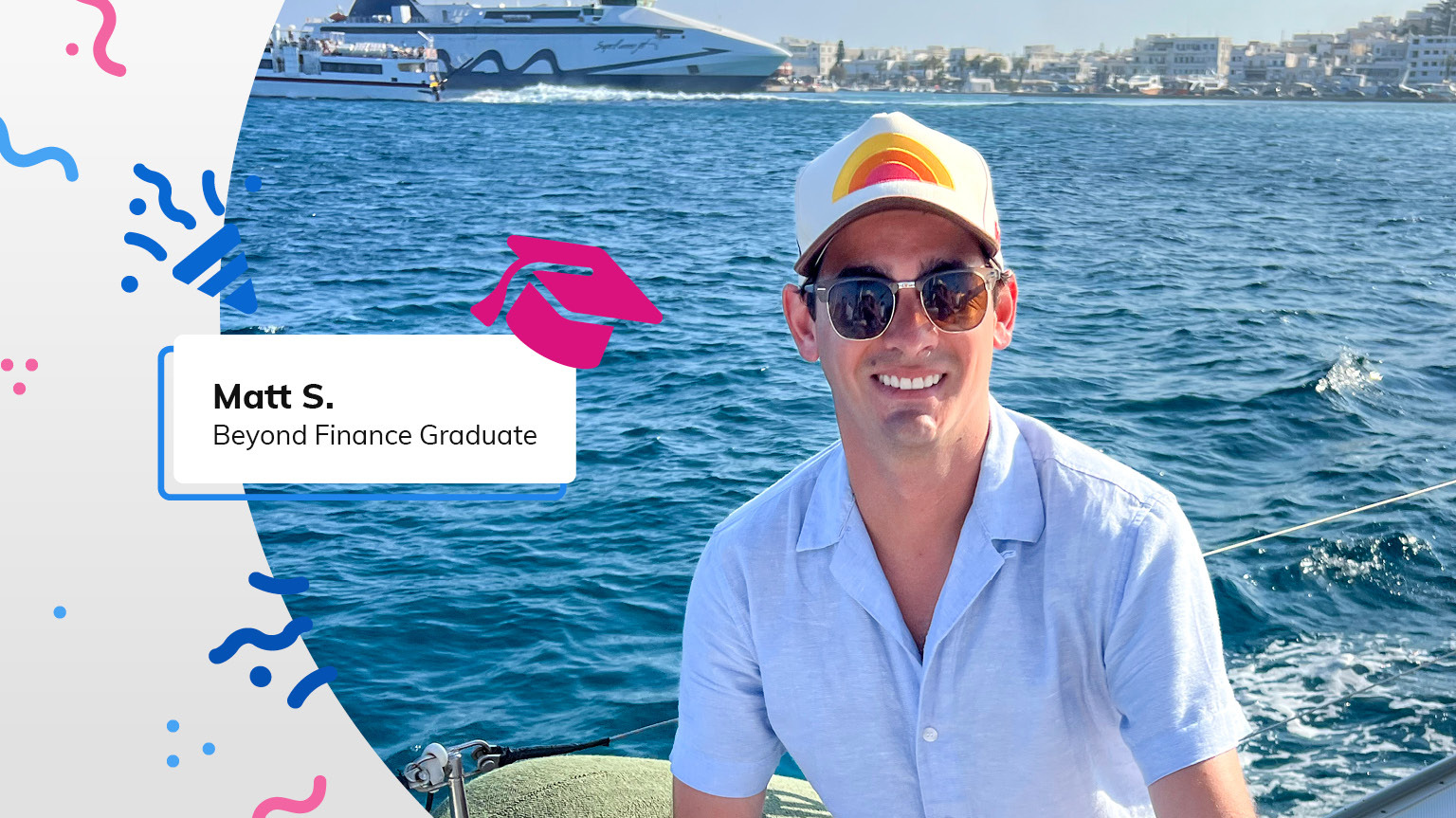 Beyond Finance Graduate Matt S next to confetti graphics