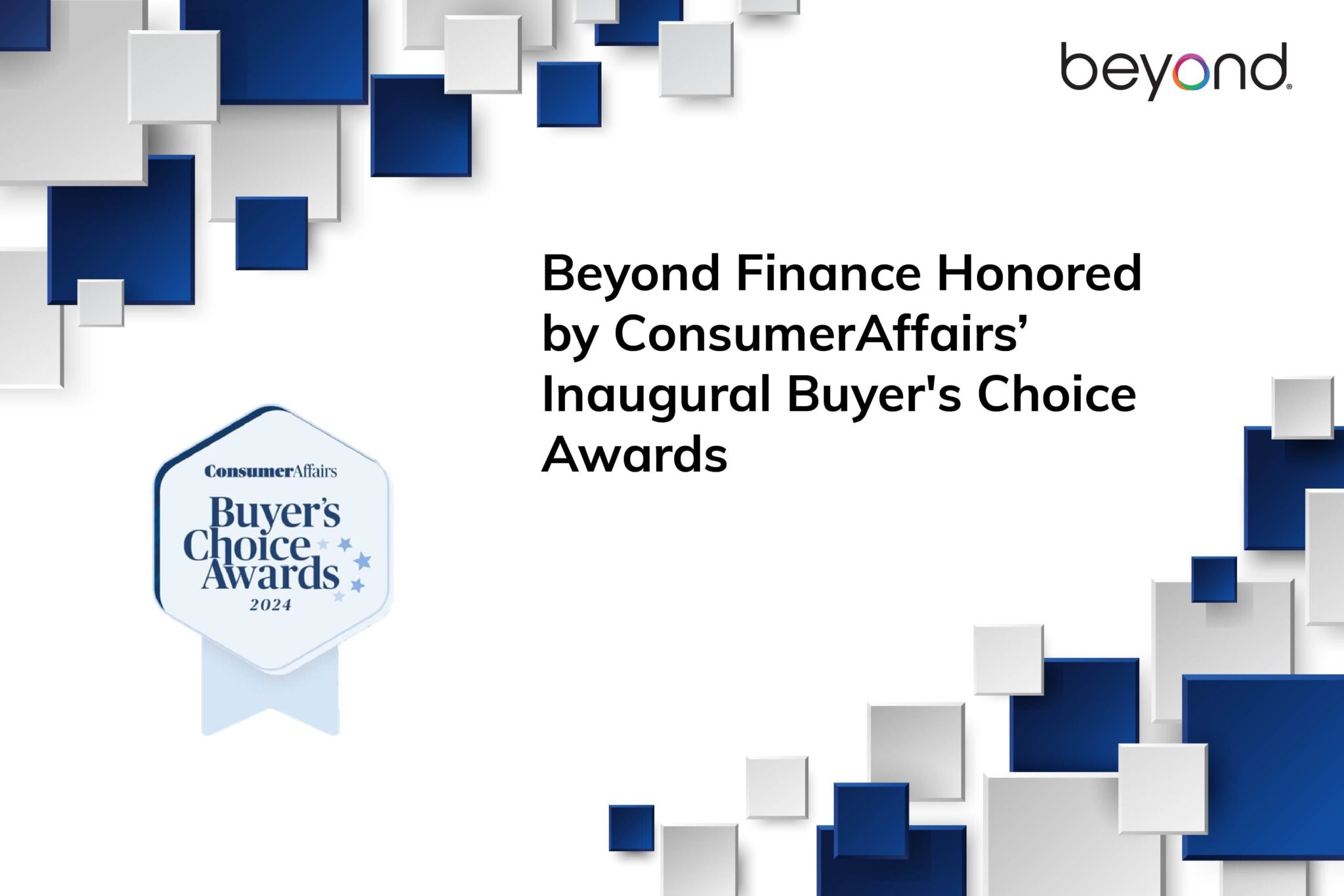 ConsumerAffairs Honors Beyond Finance with Three Inaugural “Buyer’s Choice Awards” Beyond