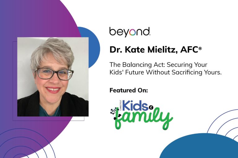 Beyond Finance's Dr. Kate Mielitz discusses retirement and college