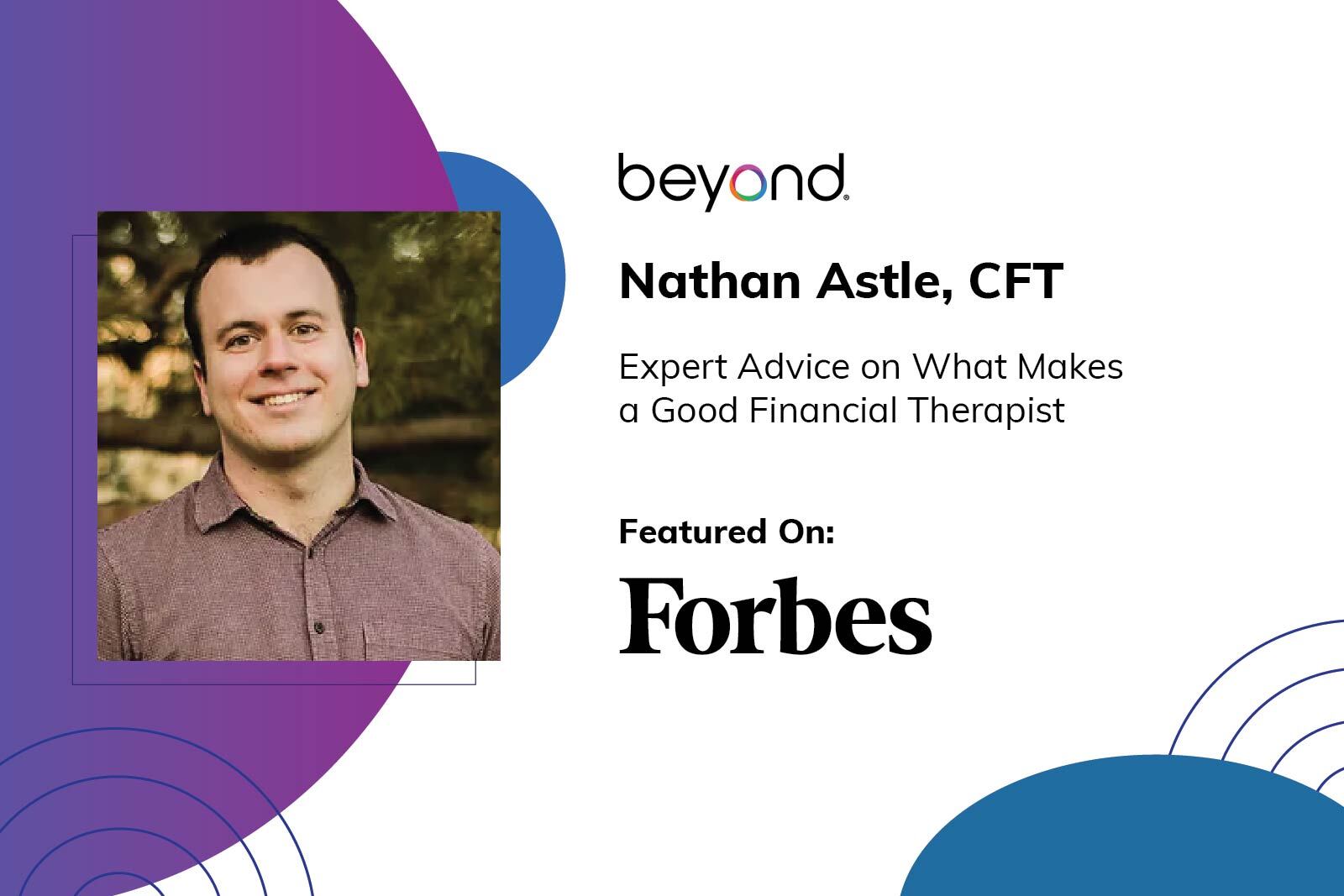 Forbes spoke to our Nathan Astle about financial therapy.